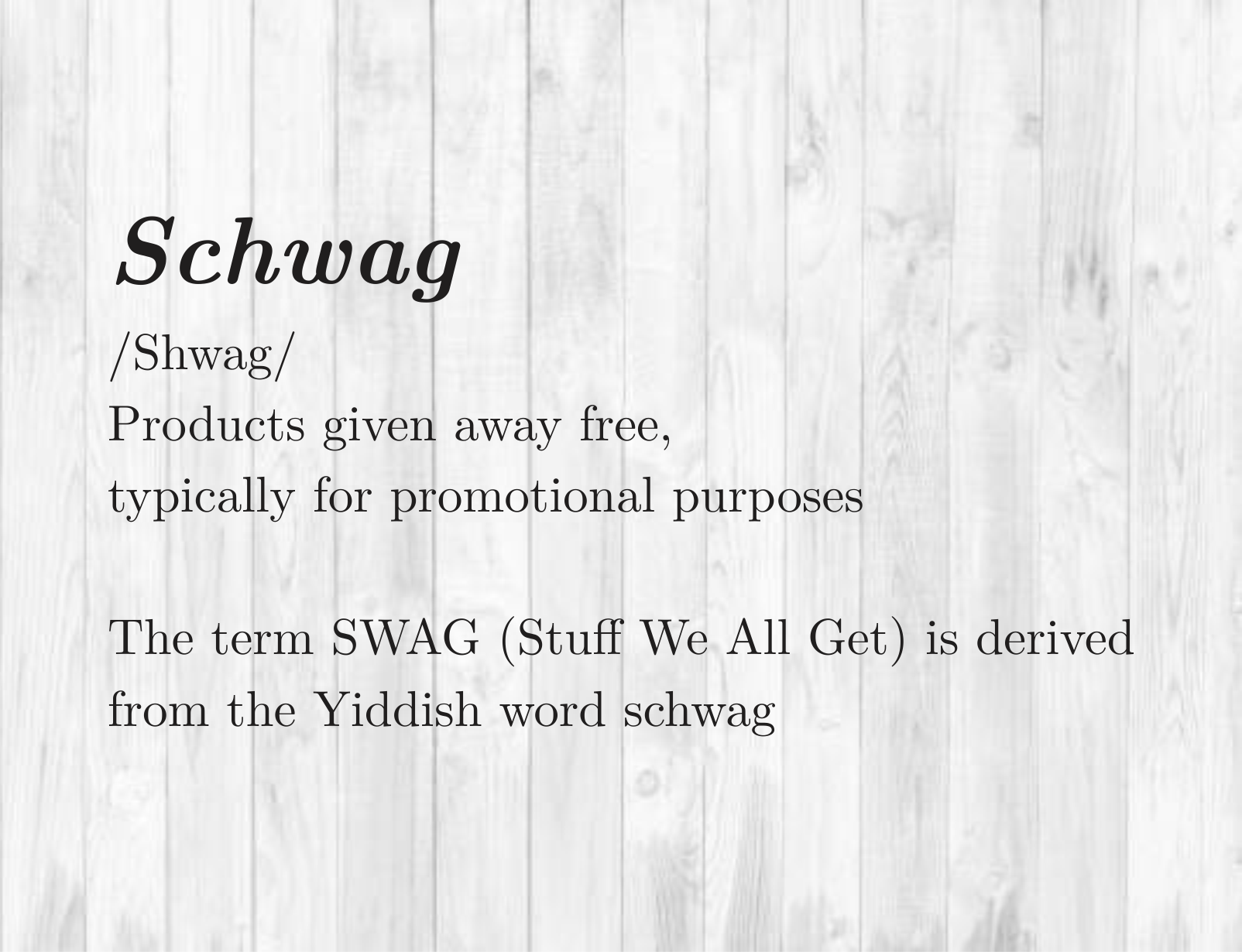 Schwag Merchandise